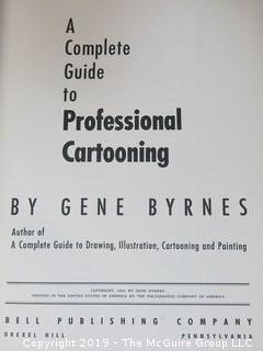 Book Title: "A Complete Guide to Professional Cartooning"; authored by Gene Byrnes; 1950; printed by the Polygraphic Company of America; published by Bell; PA