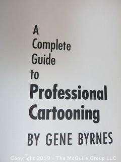 Book Title: "A Complete Guide to Professional Cartooning"; authored by Gene Byrnes; 1950; printed by the Polygraphic Company of America; published by Bell; PA