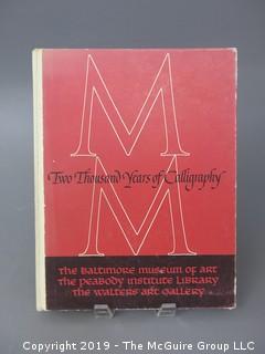 Book Title: "Two Thousand Years of Calligraphy - A Comprehensive Catalog; 1965; A Three Part Exhibition organized by The Baltimore Museum of Art, Peabody Institute Library and Walters Art Gallery