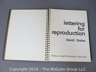 Book Title: "Lettering For Reproduction"; authored by David Gates; published by Watson-Guptill; 1969