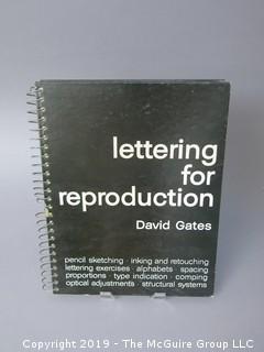 Book Title: "Lettering For Reproduction"; authored by David Gates; published by Watson-Guptill; 1969