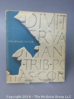 Book Title: "The Roman Letter"; prepared by James Hayes for an exhibition held by R.R. Donnelly and Sons; Lakeside Press Galleries; Chicago; 1951-52