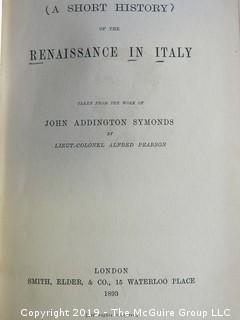 Book: "The Renaissance in Italy"; (taken from the work of John Addington Symonds by Lt. Colonel Alfred Pearsons); London