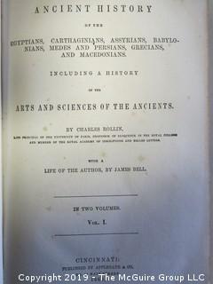 (2) Leather Bound Volumes:  "Ancient History of the Egyptians, Carthaginians, Assyrians, Babylonians,  Meds and Persians, Grecians and Macedonians" by Charles Rollin, published by Applegate and Co., Cincinnati, 1860